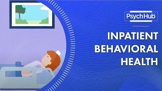 Inpatient Behavioral Health [upl. by Inigo]