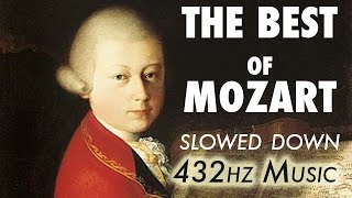 The Best Of Mozart  Slowed Down  432Hz  45 Hours [upl. by Krutz]