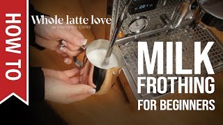 How To Milk Frothing for Beginners 5 Tips [upl. by Nyrehtak89]